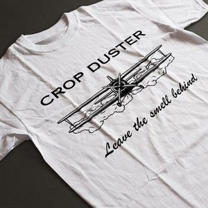 Crop Duster Leave The Smell Behind Shirt , Funny Fart Shirt , Dad Gift Shirt